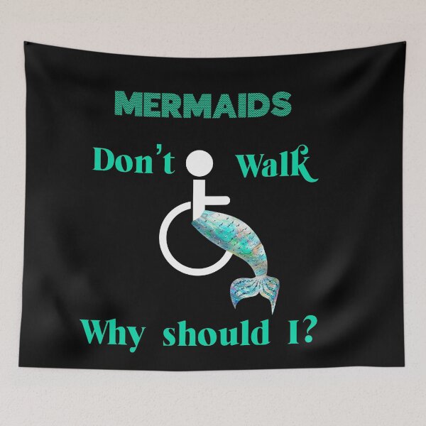 Item preview, Mermaids don’t walk why should I? Disability Awareness -disability  awareness  designed and sold by Designs Of all kinds.
