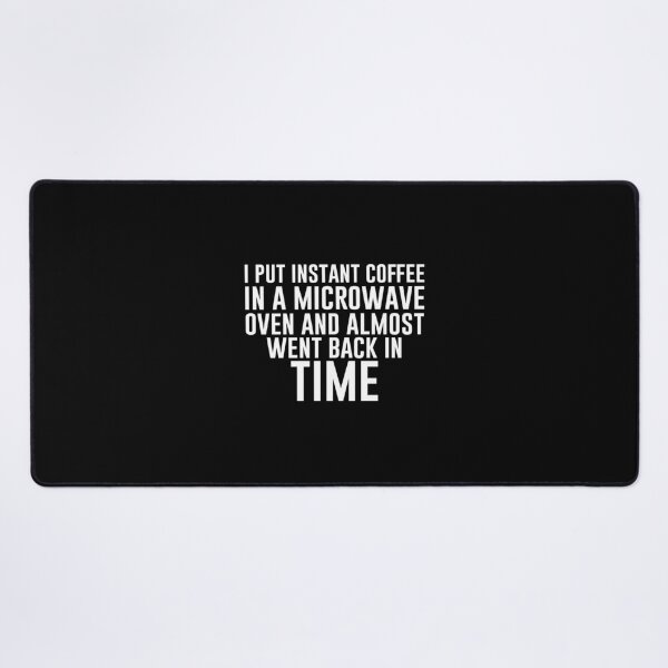 Item preview, I put instant coffee in a microwave oven and almost went back in time - Funny Vegetarian Present For Mom, Dad And Friend designed and sold by Aymanclothings.