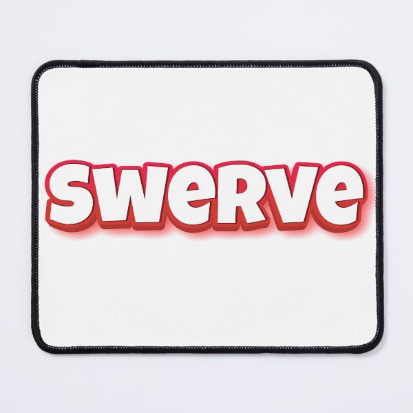 Item preview, Swerve You Are In the Wrong Lane designed and sold by ProjectX23.