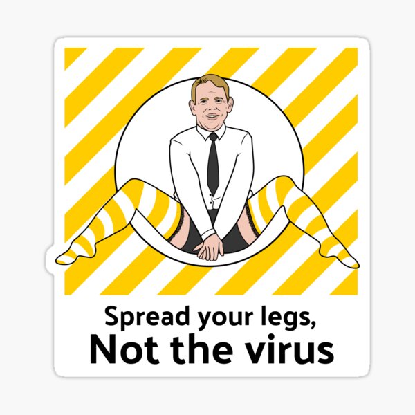 Chris Hipkins Spread Your Legs Not The Virus Sticker For Sale By Sweet As Redbubble 