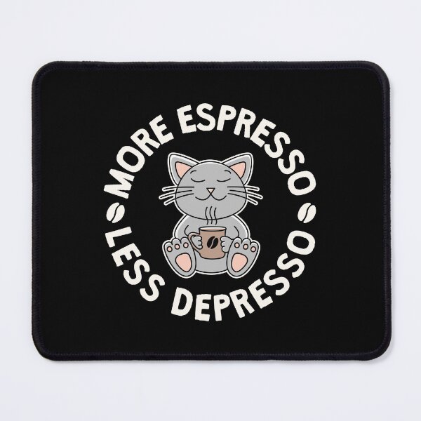 Item preview, More Espresso Less Depresso Cat Lover designed and sold by lemontee.