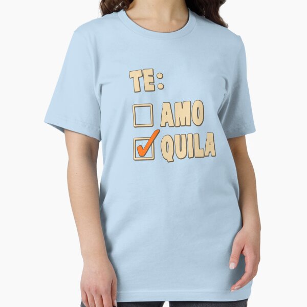 Artikel-Vorschau von Te Amo Tequila Spanische Wahl, designt und verkauft von TheShirtYurt.
