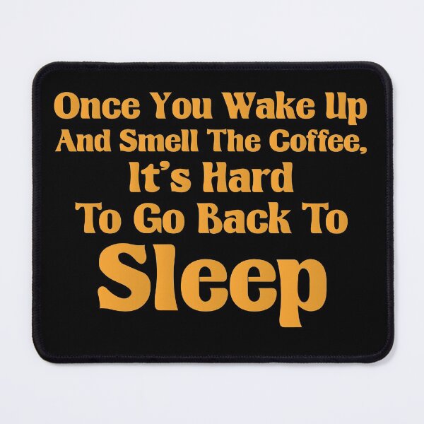 Item preview, Once you wake up and smell the coffee, it’s hard to go back to sleep - Funny Vegetarian Present For Mom, Dad And Friend designed and sold by Aymanclothings.