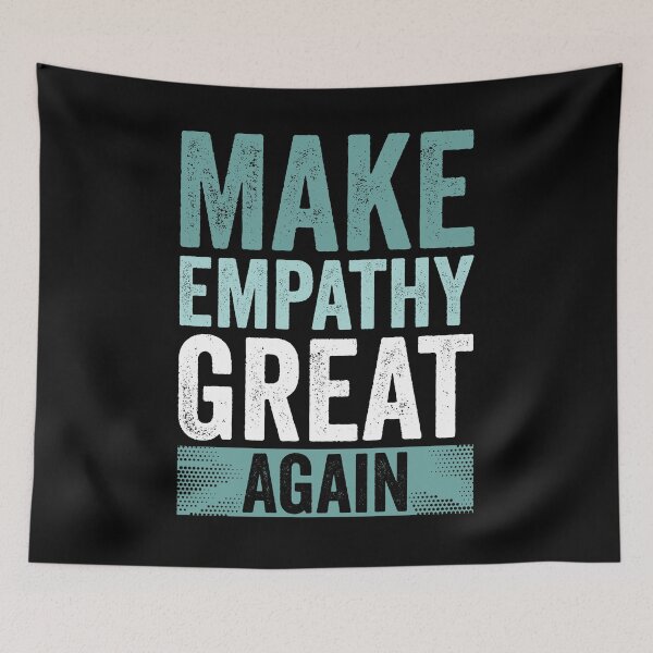 Item preview, Make Empathy Great Again designed and sold by HorizonDesignz.