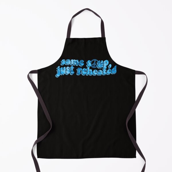 Item preview, same soup, just reheated Classic designed and sold by Tabithashop.