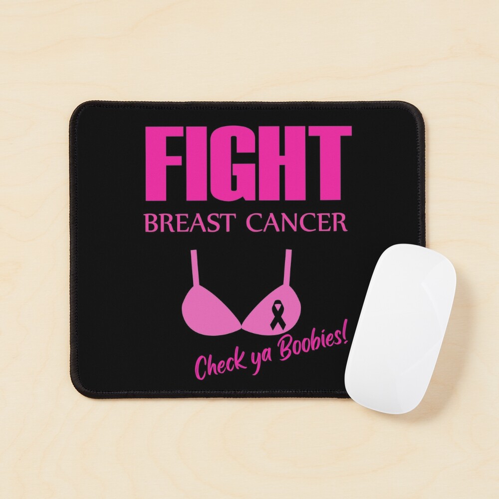 Fight breast cancer - Check your boobs! October is Breast cancer awareness  month