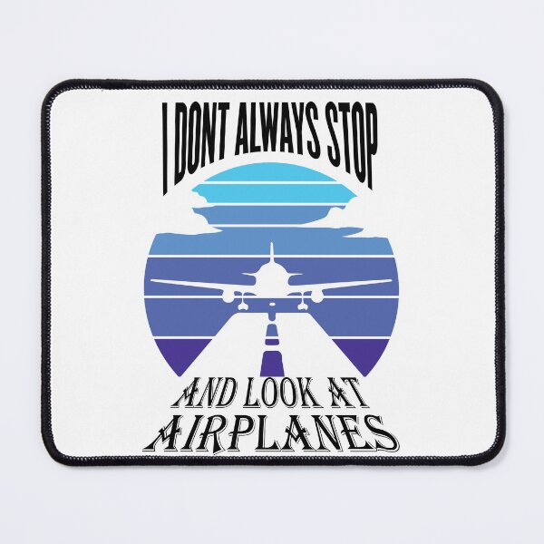Item preview, I dont always stop and look at aeroplanes designed and sold by 4iman.