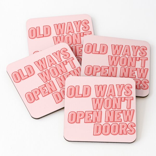 Item preview, Old ways won't open new doors designed and sold by wilder-mind.