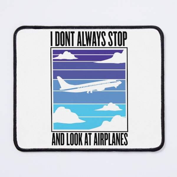 Item preview, I dont always stop and look at aeroplanes designed and sold by 4iman.
