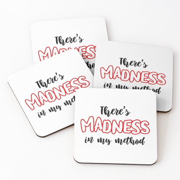 Item preview, Funny Misquote - There's Madness In My Method designed and sold by SpoofTShirts.