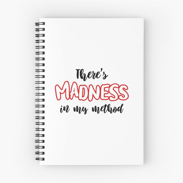 Item preview, Funny Misquote - There's Madness In My Method designed and sold by SpoofTShirts.