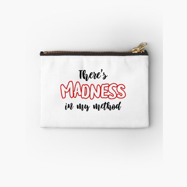 Item preview, Funny Misquote - There's Madness In My Method designed and sold by SpoofTShirts.