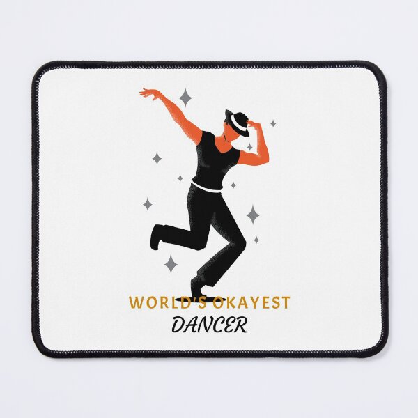Item preview, World's Okayest Dancer designed and sold by LKDesigns24.
