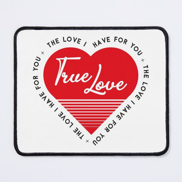 Item preview, The love i have for you, TRUE LOVE designed and sold by Styllz.