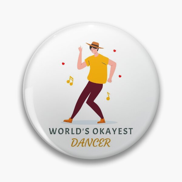 Item preview, World's Okayest Dancer designed and sold by LKDesigns24.