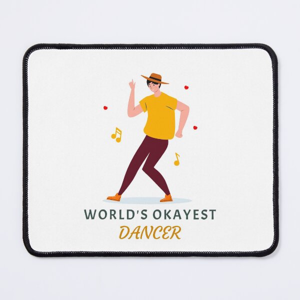 Item preview, World's Okayest Dancer designed and sold by LKDesigns24.