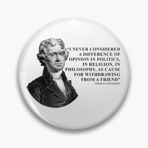 Item preview, I Never Considered a Difference of Opinion in Politics, in Religion, in Philosophy, as Cause for Withdrawing From a Friend. designed and sold by ArtOfRebellion.