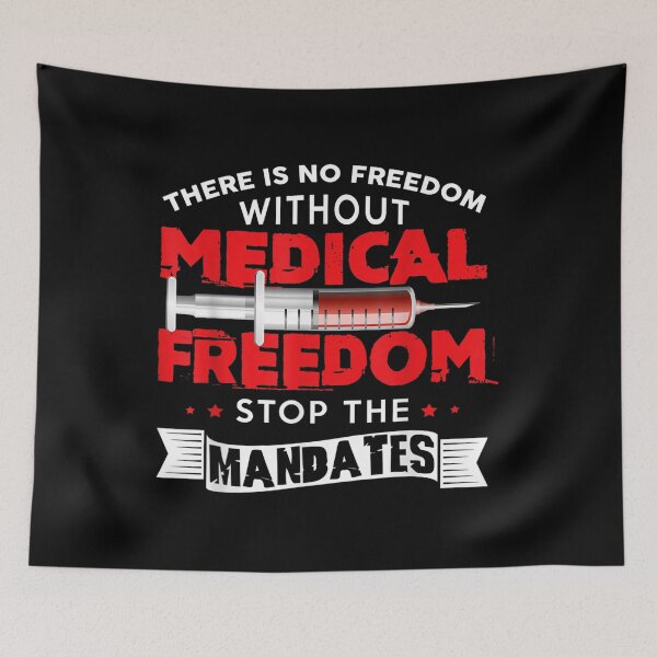 Item preview,  Freedom Without Medical Stop Mandates Funny designed and sold by caral8.