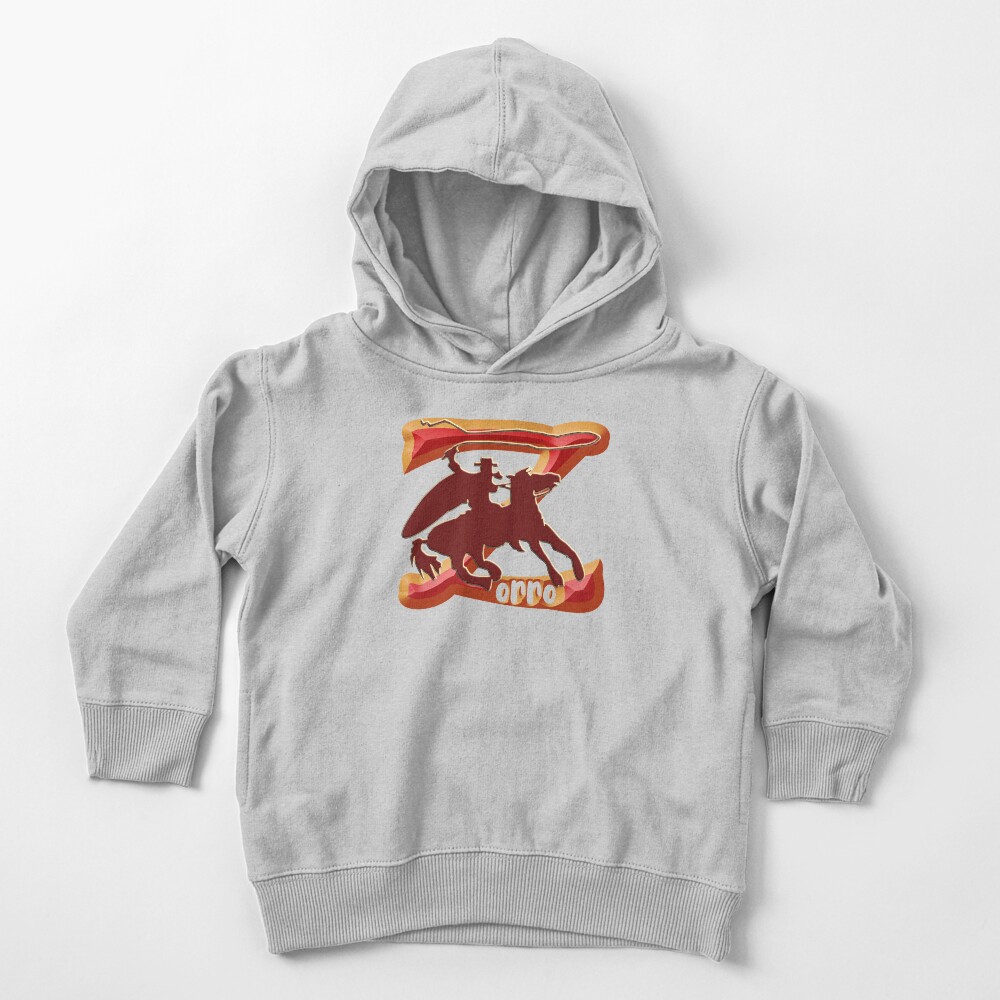 Z AS IN ZORRO - ZORRO ON HORSEBACK - ZORRO THE MYTH - THE WHIP MASTER - THE LEGEND OF AN OUTSTANDING HORSEMAN Toddler Pullover Hoodie