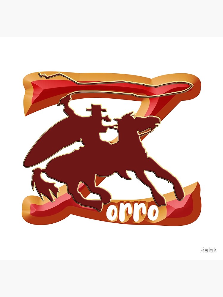Z AS IN ZORRO - ZORRO ON HORSEBACK - ZORRO THE MYTH - THE WHIP MASTER - THE LEGEND OF AN OUTSTANDING HORSEMAN by Ralek