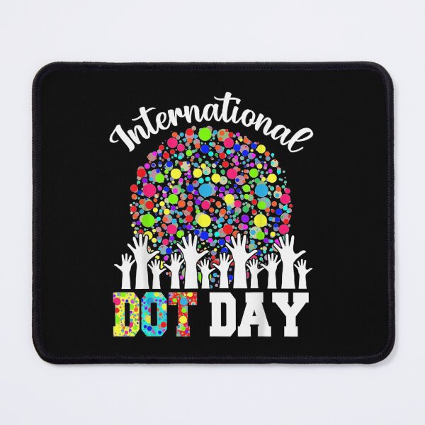 Item preview, International Dot Day Happy Dot Day 2021 Colorful Dot Hand designed and sold by nicholsongregor.