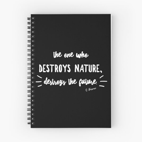 Item preview, The One Who Destroys Nature, Destroys the Future. Cause for the Environment designed and sold by Karo Art.
