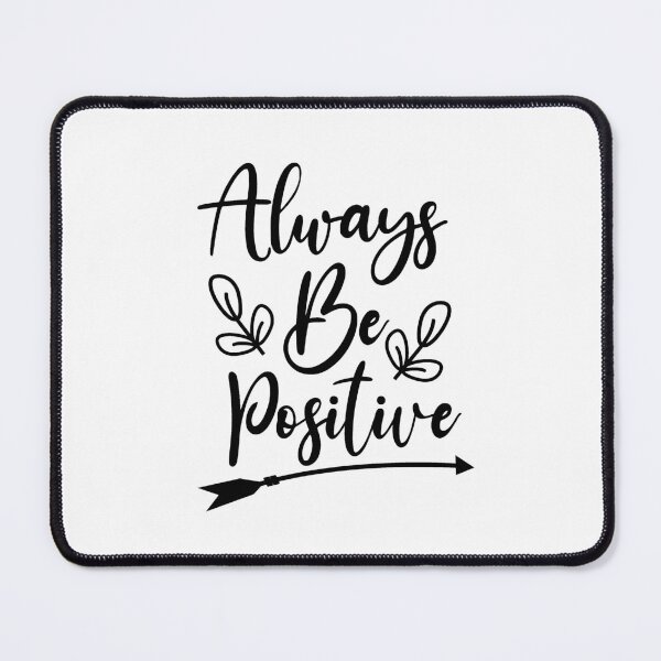 Item preview, Always be positive  designed and sold by Didou  Design.