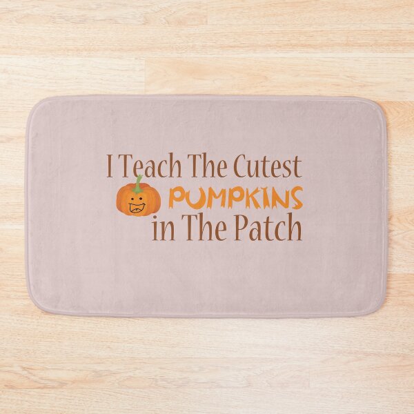 Item preview, I Teach The Cutest Pumpkins in The Patch designed and sold by ErmessThiings.