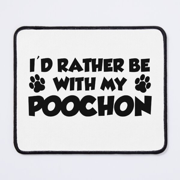 Item preview, I'd Rather Be With My Poochon Paw Print designed and sold by jaycartoonist.
