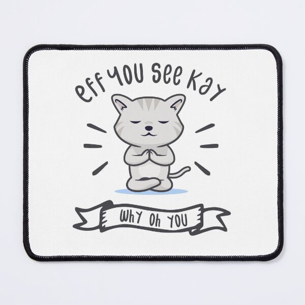 Item preview, Eff You See Kay Why Oh You designed and sold by Medmac's Designs.