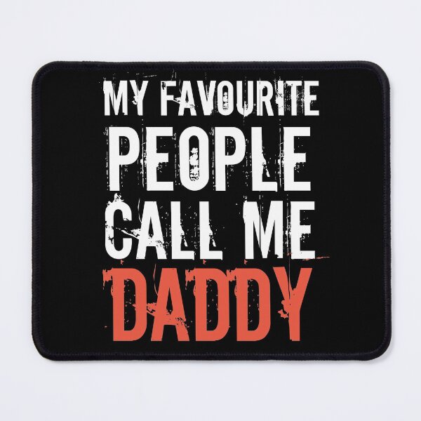 Item preview, My Favourite People Call Me Daddy For Cool Dad And Daddy quotes designed and sold by lodarohit.