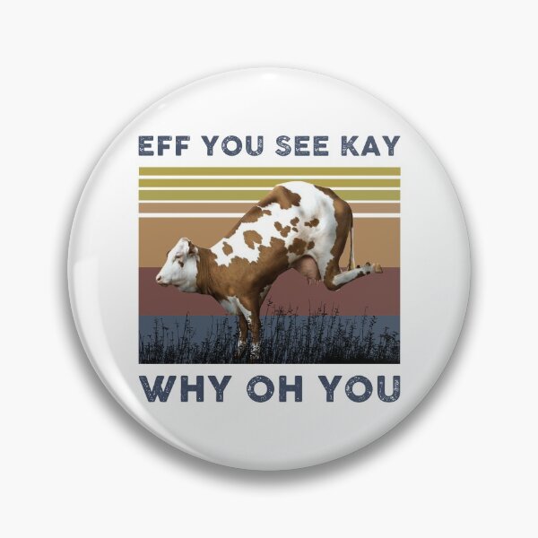 Item preview, Eff You See Kay Why Oh You designed and sold by Medmac's Designs.