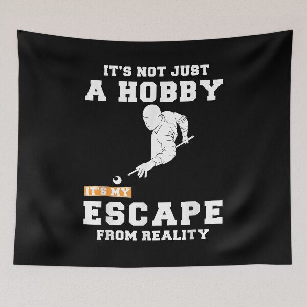 Item preview,  Billiards Just Hobby Escape From Reality designed and sold by suzanso.