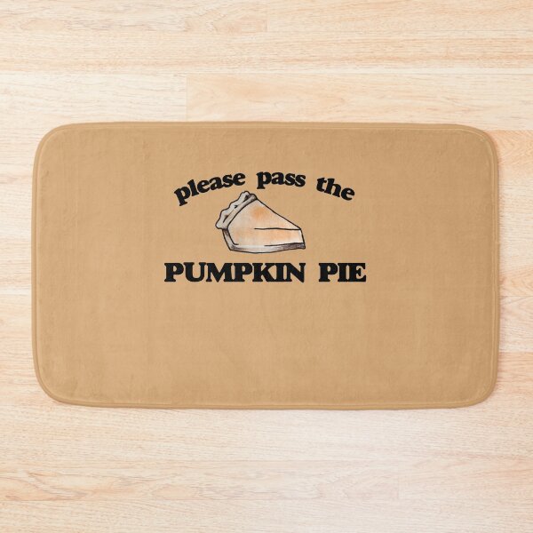Artikelvorschau, Please pass the Pumpkin Pie entworfen und verkauft von FrictionMaxxing.