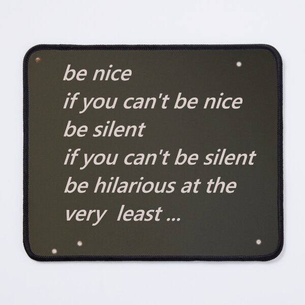 Item preview, Be nice designed and sold by NanaRusty.
