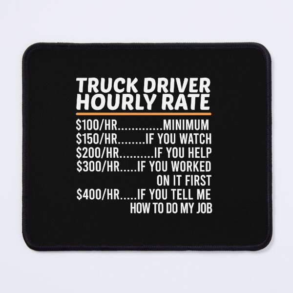 Item preview, Funny Truck Driver Hourly Rate designed and sold by ZOHANATION.