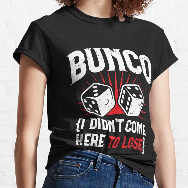 Bunco Merch & Gifts for Sale | Redbubble
