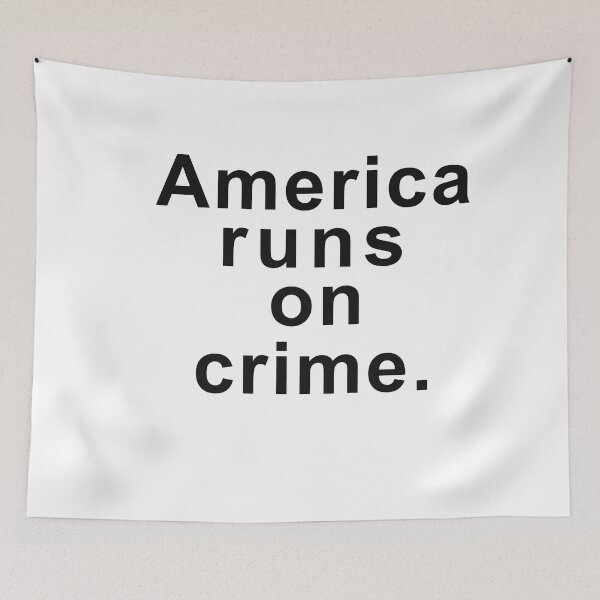 Item preview, America Runs On Crime designed and sold by Simoel12.