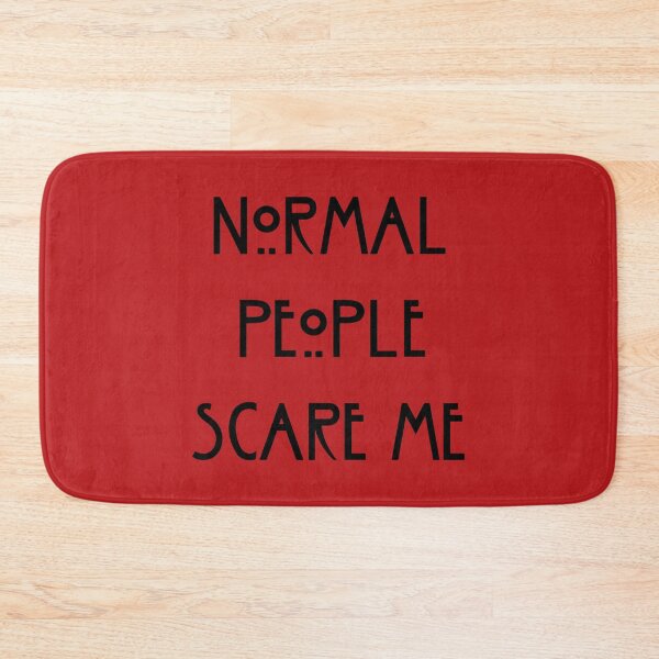 Item preview, Normal People Scare Me designed and sold by SkyAfterDusk.
