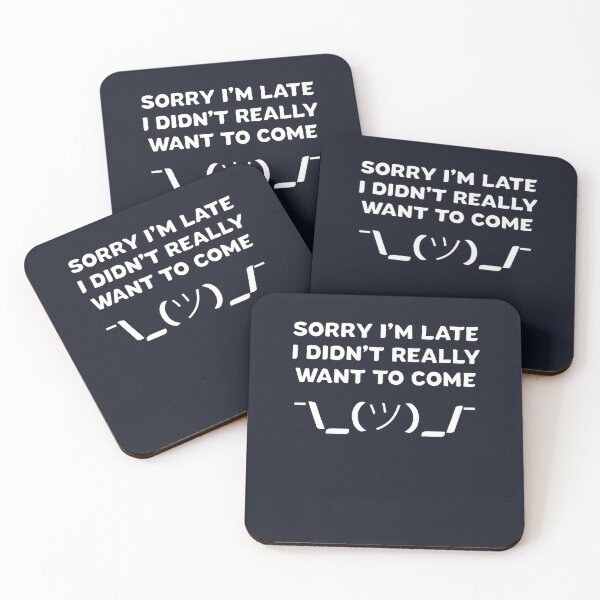Item preview, Antisocial Gift – Sorry I’m Late Didn’t Really Want to Come designed and sold by TrndSttr.