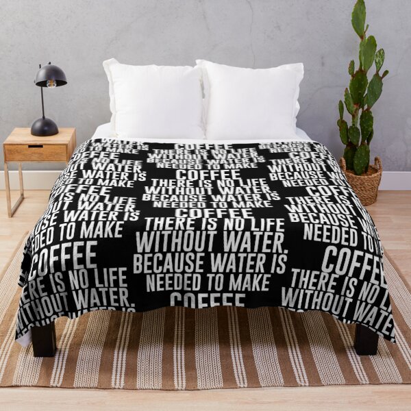 Item preview, There is no life without water. Because water is needed to make coffee - Funny Coffee Lover Present For Mom, Dad And Friend designed and sold by Aymanclothings.