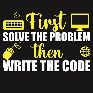 Artwork thumbnail, First Solve The Problem Then Write The Code Gift For Computer Software Engineer Graphic Design by delohill