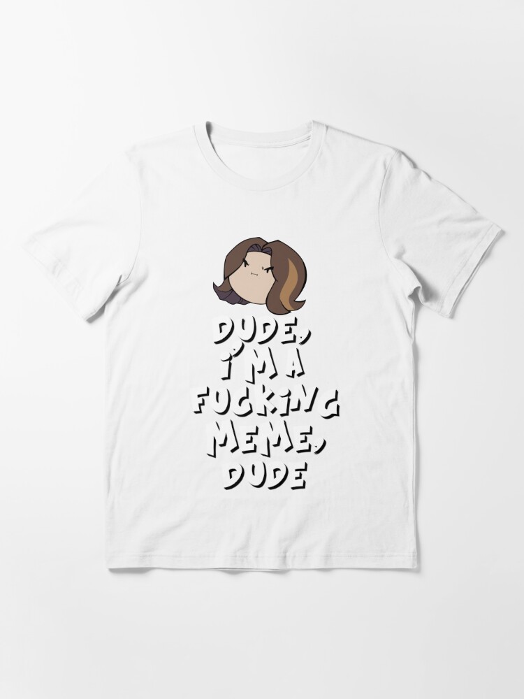 Dude, I'm a F******g Meme, Dude Game Grumps Arin Quote Design