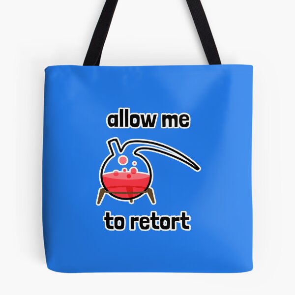 Item preview, Allow Me to Retort designed and sold by Artsy-Chemist.