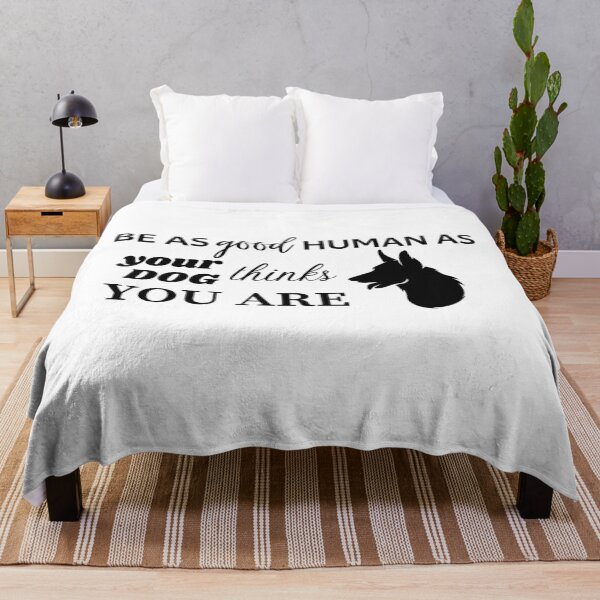 Item preview, BE AS GOOD HUMAN AS YOUR DOG THINKS YOU ARE - German Shepherd designed and sold by Aurinkuu.