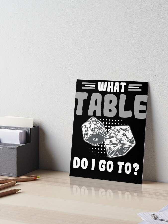 What Table Do I Go To Funny Bunco Night&quot; Art Board Print for Sale 