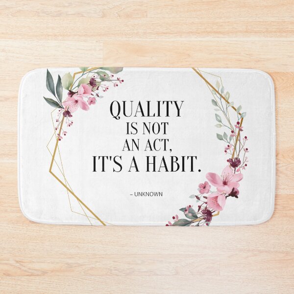 Item preview, Quality is a Habit designed and sold by yyolka.