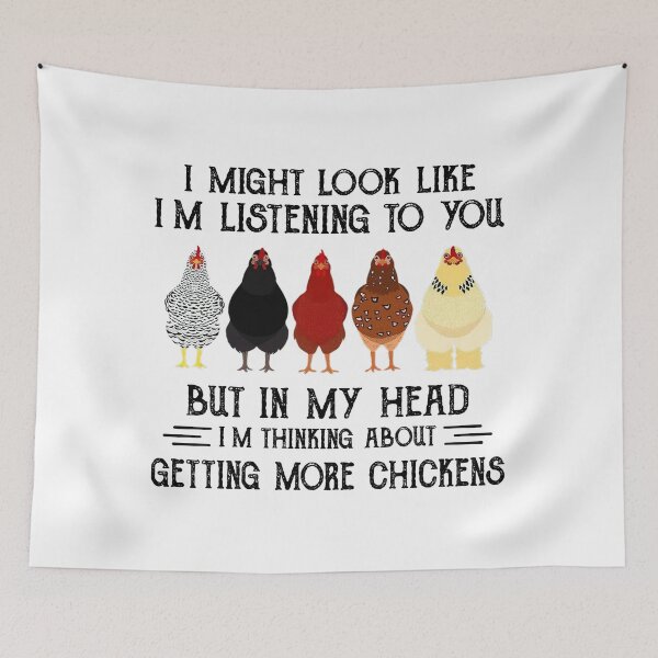 Item preview, I Might Look Like I'm Listening To You But In My Head Chickens designed and sold by Adam Alomari.
