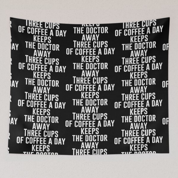 Item preview, Three cups of coffee a day keeps the doctor away - Funny Coffee Lover Present For Mom, Dad And Friend designed and sold by Aymanclothings.