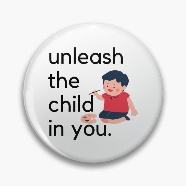 Item preview, Unleash the child in You designed and sold by ActRightToday.